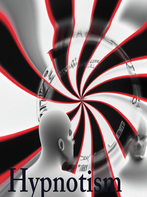 cover image of Hypnotism and Self-Hypnosis